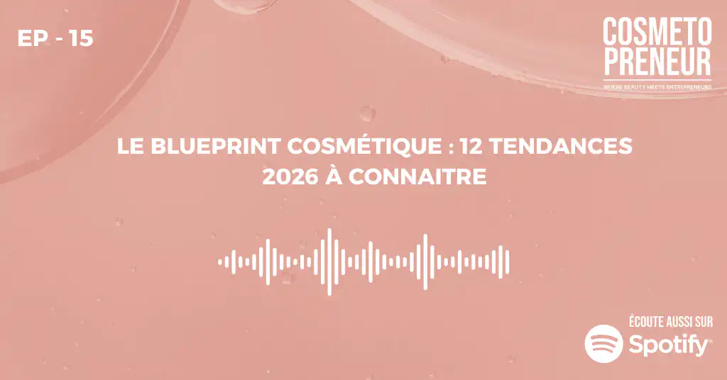 Le Blueprint Cosmétique : 12 Tendances 2026 à connaitre